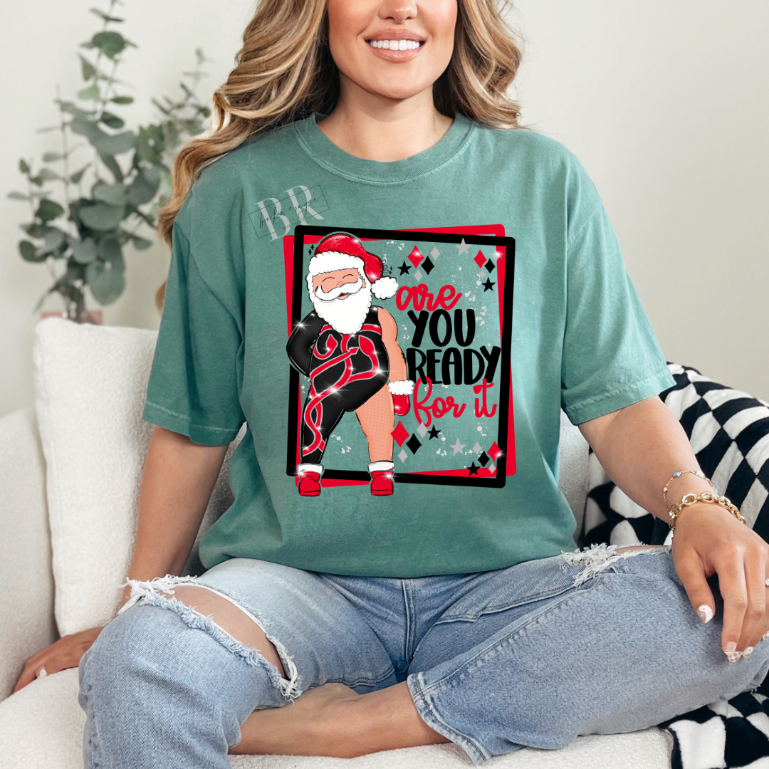 Are You Ready Santa PREORDER