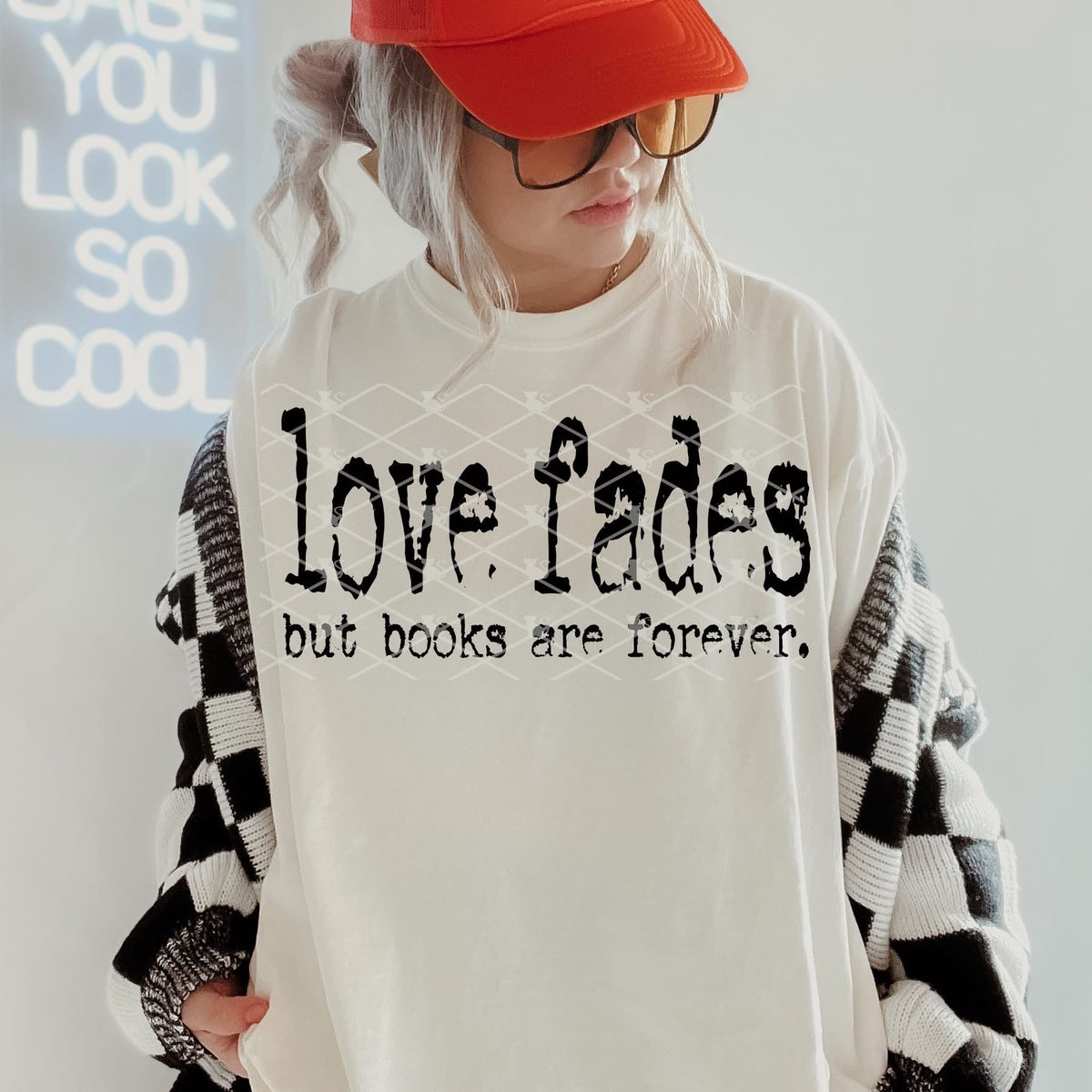 Love Fades But Books Are Forever PREORDER