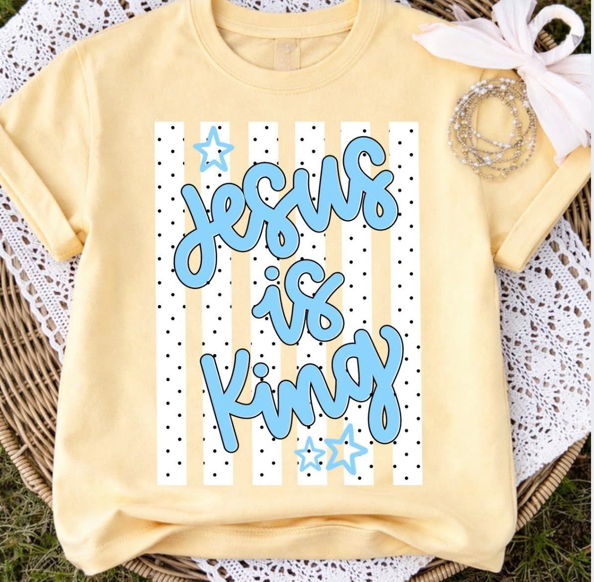 Striped Jesus Is King PREORDER