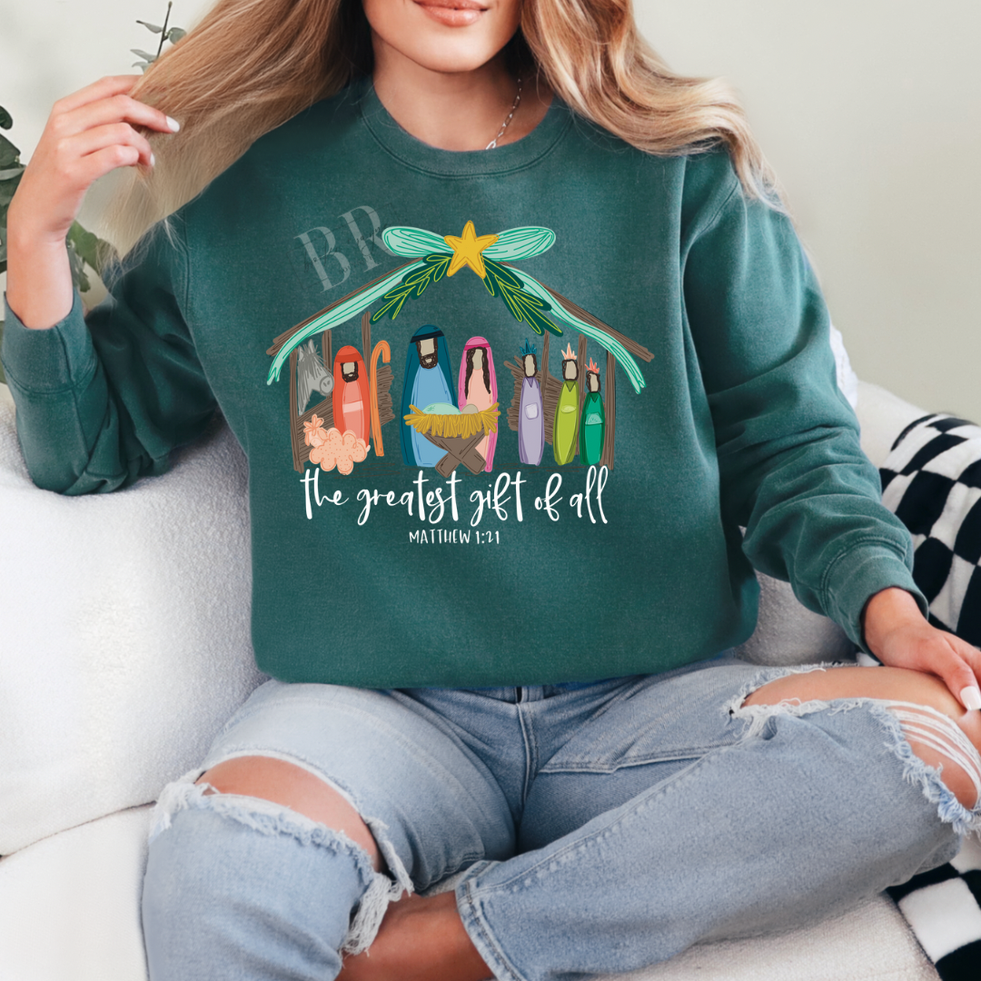 The Greatest Gift Of All Sweatshirt PREORDER