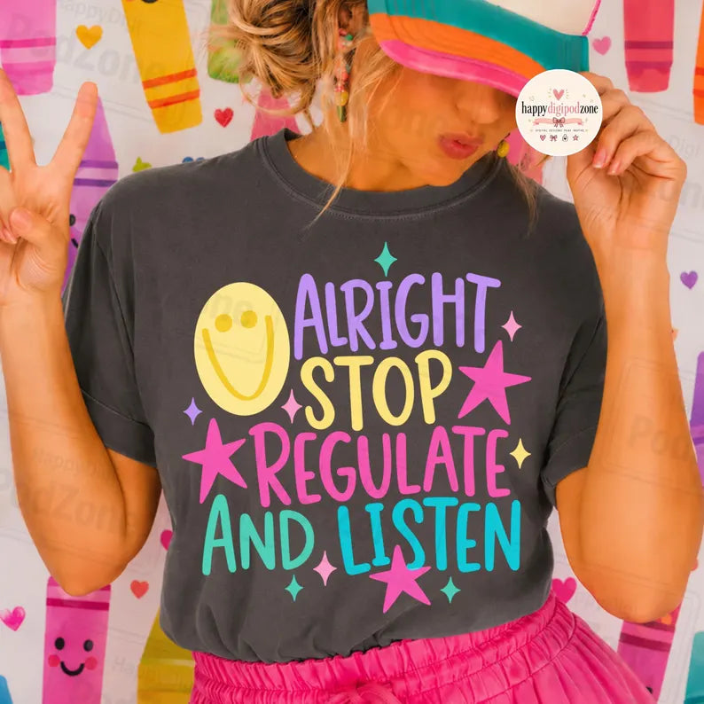 Stop Regulate And Listen PREORDER
