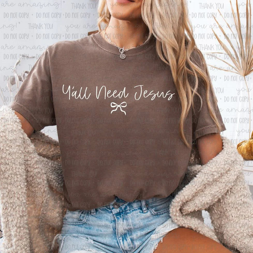 Yall Need Jesus PREORDER