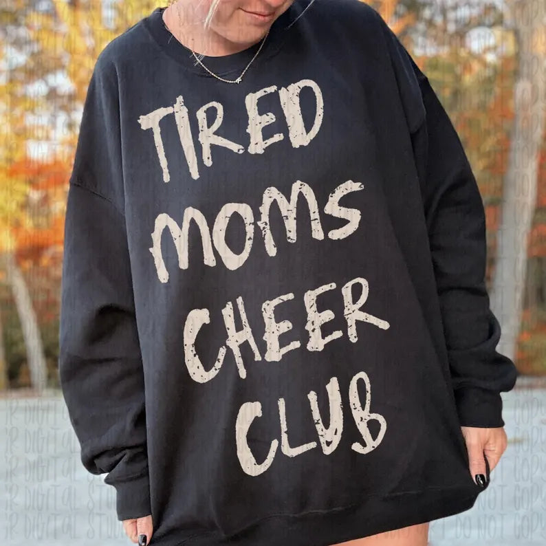 Tired Moms Cheer Club PREORDER