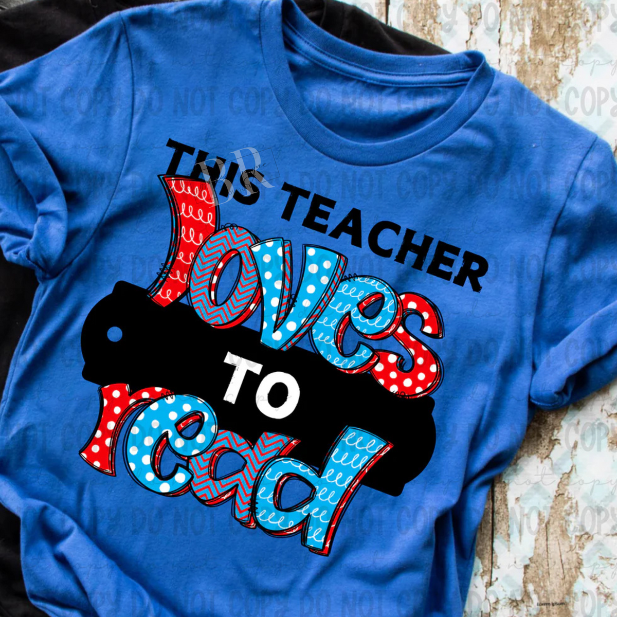 This Teacher Loves To Read PREORDER