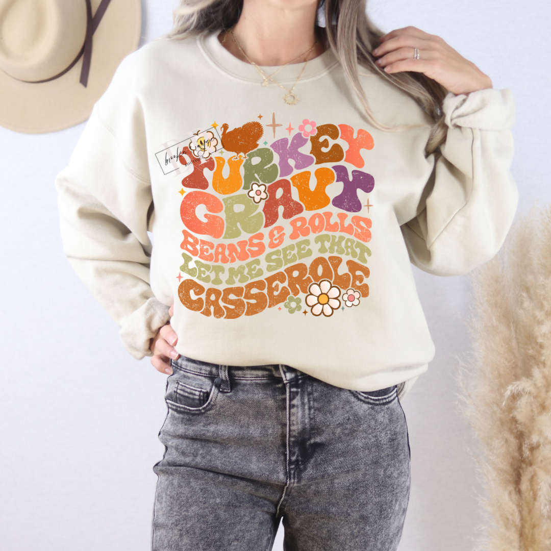 Turkey, Gravy, Beans Sweatshirt PREORDER